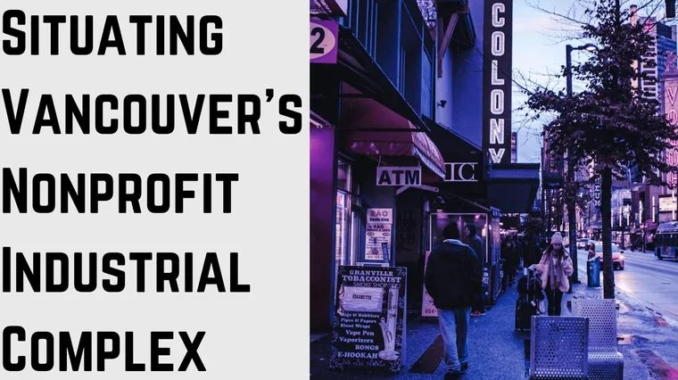 Situating Vancouver's Nonprofit Industrial Complex